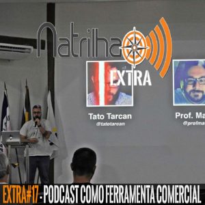 Podcast como ferramenta Comercial