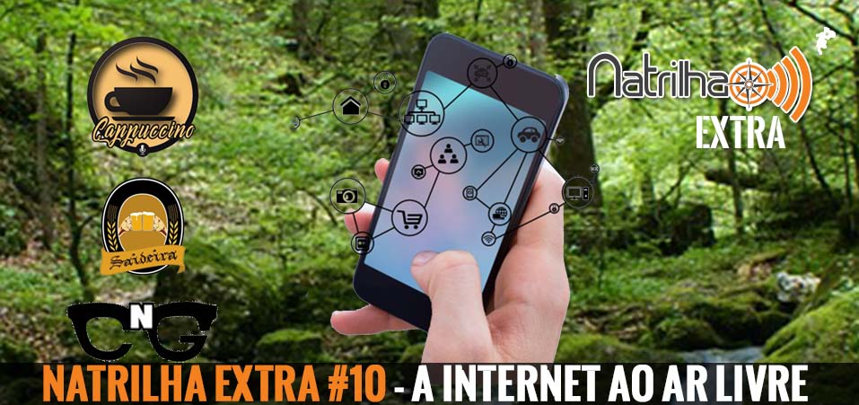 Extra 10 – A Internet ao ar livre